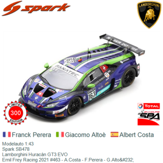 Modelauto 1:43 | Spark SB478 | Lamborghini Hurac&aacute;n GT3 EVO | Emil Frey Racing 2021 #463 - A.Costa - F.Perera - G.Alto&amp;