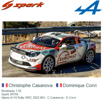 Modelauto 1:43 | Spark S6705 | Alpine A110 Rally WRC 2022 #53 - C.Casanova - D.Corvi