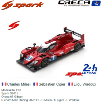 Modelauto 1:43 | Spark S8615 | Oreca 07 Gibson | Richard Mille Racing 2022 #1 - C.Milesi - S.Ogier - L.Wadoux