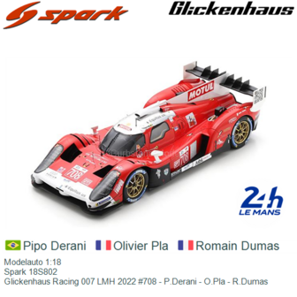 Modelauto 1:18 | Spark 18S802 | Glickenhaus Racing 007 LMH 2022 #708 - P.Derani - O.Pla - R.Dumas