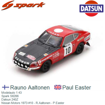 Modelauto 1:43 | Spark S6286 | Datsun 240Z | Nissan Motors 1973 #10 - R.Aaltonen - P.Easter
