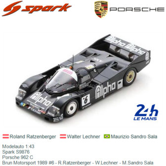 Modelauto 1:43 | Spark S9876 | Porsche 962 C | Brun Motorsport 1989 #6 - R.Ratzenberger - W.Lechner - M.Sandro Sala