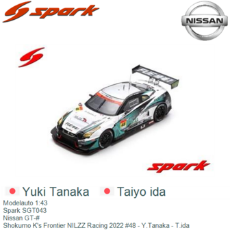 Modelauto 1:43 | Spark SGT043 | Nissan GT-# | Shokumo K&#039;s Frontier NILZZ Racing 2022 #48 - Y.Tanaka - T.ida