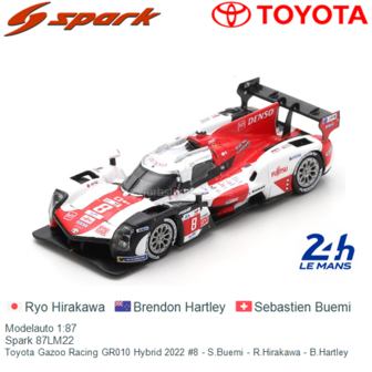 Modelauto 1:87 | Spark 87LM22 | Toyota Gazoo Racing GR010 Hybrid 2022 #8 - S.Buemi - R.Hirakawa - B.Hartley