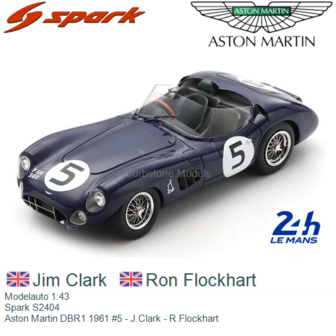 Modelauto 1:43 | Spark S2404 | Aston Martin DBR1 1961 #5 - J.Clark - R.Flockhart