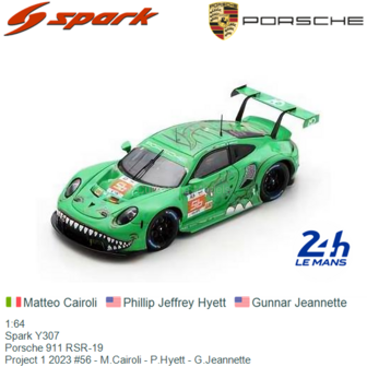 1:64 | Spark Y307 | Porsche 911 RSR-19 | Project 1 2023 #56 - M.Cairoli - P.Hyett - G.Jeannette