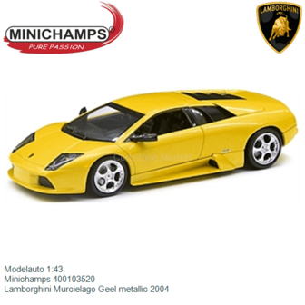 Modelauto 1:43 | Minichamps 400103520 | Lamborghini Murcielago Geel metallic 2004