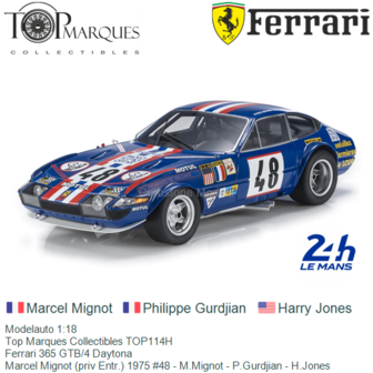 Modelauto 1:18 | Top Marques Collectibles TOP114H | Ferrari 365 GTB/4 Daytona | Marcel Mignot (priv Entr.) 1975 #48 - M.Mignot 