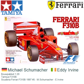 Bouwpakket 1:20 | Tamiya F310B | Scuderia Ferrari F310B 1997 #5 - M.Schumacher - E.Irvine