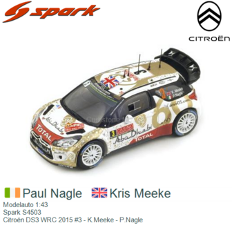 Modelauto 1:43 | Spark S4503 | Citro&euml;n DS3 WRC 2015 #3 - K.Meeke - P.Nagle
