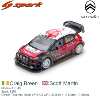 Modelauto 1:43 | Spark S5961 | Citro&euml;n Total Abu Dhabi WRT C3 WRC 2018 #11 - S.Martin - C.Breen