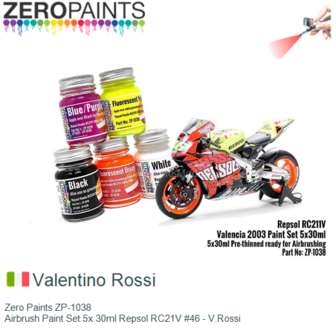 | Zero Paints ZP-1038 | Airbrush Paint Set 5x 30ml Repsol RC21V #46 - V.Rossi