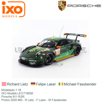 Modelauto 1:18 | IXO-Models LEGT18058 | Porsche 911 RSR | Proton 2020 #93 - R.Lietz - F.Laser - M.Fassbender