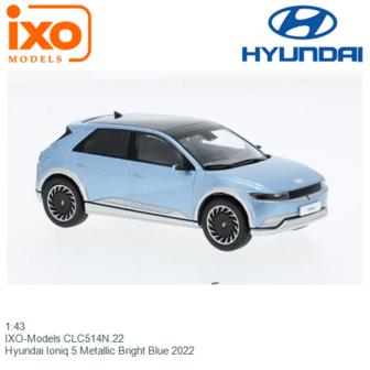 1:43 | IXO-Models CLC514N.22 | Hyundai Ioniq 5 Metallic Bright Blue 2022