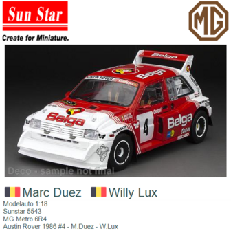 Modelauto 1:18 | Sunstar 5543 | MG Metro 6R4 | Austin Rover 1986 #4 - M.Duez - W.Lux