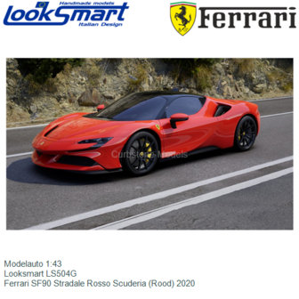 Modelauto 1:43 | Looksmart LS504G | Ferrari SF90 Stradale Rosso Scuderia (Rood) 2020