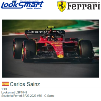 1:43 | Looksmart LSF1048 | Scuderia Ferrari SF23 2023 #55 - C.Sainz