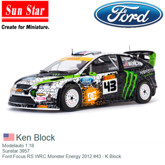 Modelauto 1:18 | Sunstar 3957 | Ford Focus RS WRC Monster Energy 2012 #43 - K.Block