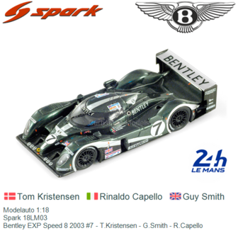 Modelauto 1:18 | Spark 18LM03 | Bentley EXP Speed 8 2003 #7 - T.Kristensen - G.Smith - R.Capello