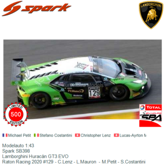 Modelauto 1:43 | Spark SB398 | Lamborghini Hurac&aacute;n GT3 EVO | Raton Racing 2020 #129 - C.Lenz - L.Mauron  - M.Petit - S.Cos