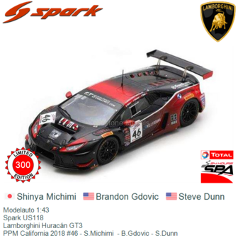 Modelauto 1:43 | Spark US118 | Lamborghini Hurac&aacute;n GT3 | PPM California 2018 #46 - S.Michimi  - B.Gdovic - S.Dunn