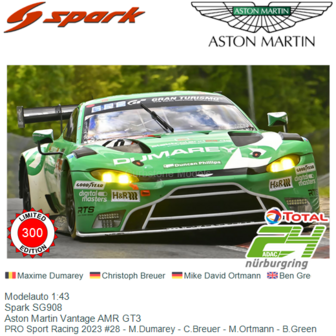 Modelauto 1:43 | Spark SG908 | Aston Martin Vantage AMR GT3 | PRO Sport Racing 2023 #28 - M.Dumarey - C.Breuer - M.Ortmann - B.