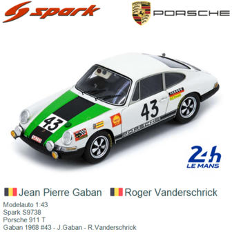 Modelauto 1:43 | Spark S9738 | Porsche 911 T | Gaban 1968 #43 - J.Gaban - R.Vanderschrick