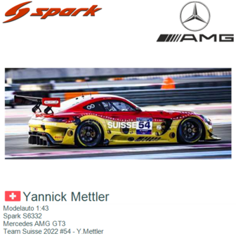 Modelauto 1:43 | Spark S6332 | Mercedes AMG GT3 | Team Suisse 2022 #54 - Y.Mettler