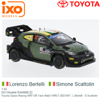 1:43 | IXO-Models RAM896.22 | Toyota Gazoo Racing WRT GR Yaris Rally1 WRC1 2023 #37 - L.Bertelli - S.Scattolin