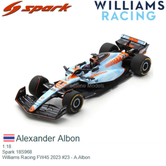 1:18 | Spark 18S968 | Williams Racing FW45 2023 #23 - A.Albon