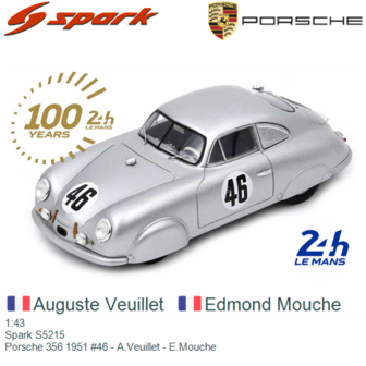 1:43 | Spark S5215 | Porsche 356 1951 #46 - A.Veuillet - E.Mouche