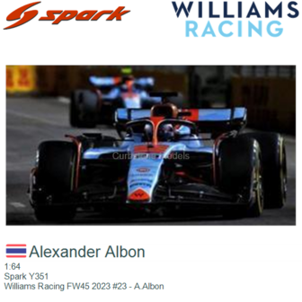 1:64 | Spark Y351 | Williams Racing FW45 2023 #23 - A.Albon