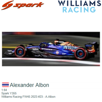 1:64 | Spark Y355 | Williams Racing FW45 2023 #23 - A.Albon