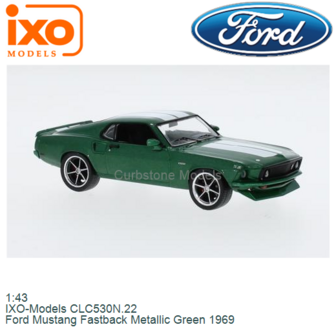 1:43 | IXO-Models CLC530N.22 | Ford Mustang Fastback Metallic Green 1969