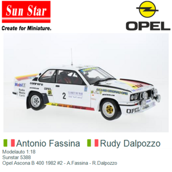 Modelauto 1:18 | Sunstar 5388 | Opel Ascona B 400 1982 #2 - A.Fassina - R.Dalpozzo
