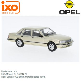 Modelauto 1:43 | IXO-Models CLC521N.22 | Opel Senator A2 Bright Metallic Beige 1983