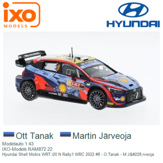 Modelauto 1:43 | IXO-Models RAM872.22 | Hyundai Shell Mobis WRT i20 N Rally1 WRC 2022 #8 - O.Tanak - M.J&amp;#228;rveoja