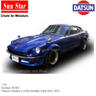 1:18 | Sunstar 3515R | Datsun Fairlady Z (S30) Metallic Dark Blue 1970