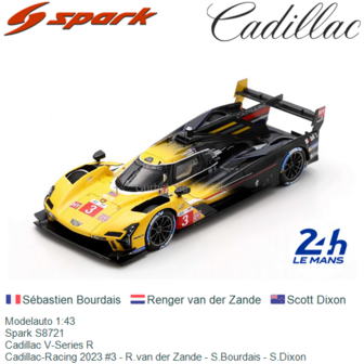 Modelauto 1:43 | Spark S8721 | Cadillac V-Series R | Cadillac-Racing 2023 #3 - R.van der Zande - S.Bourdais - S.Dixon