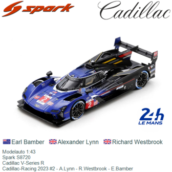 Modelauto 1:43 | Spark S8720 | Cadillac V-Series R | Cadillac-Racing 2023 #2 - A.Lynn - R.Westbrook - E.Bamber