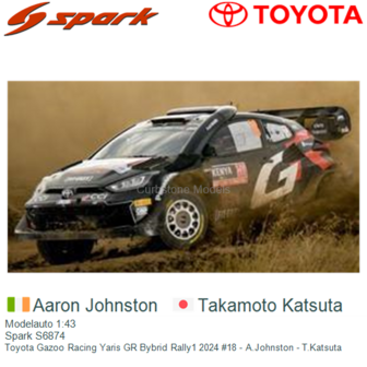 Modelauto 1:43 | Spark S6874 | Toyota Gazoo Racing Yaris GR Bybrid Rally1 2024 #18 - A.Johnston - T.Katsuta