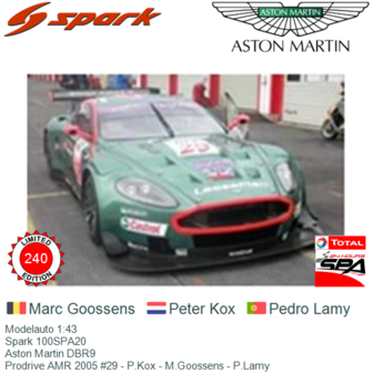 Modelauto 1:43 | Spark 100SPA20 | Aston Martin DBR9 | Prodrive AMR 2005 #29 - P.Kox - M.Goossens - P.Lamy
