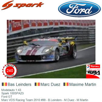 Modelauto 1:43 | Spark 100SPA23 | Ford GT | Marc VDS Racing Team 2010 #99 - B.Leinders - M.Duez - M.Martin