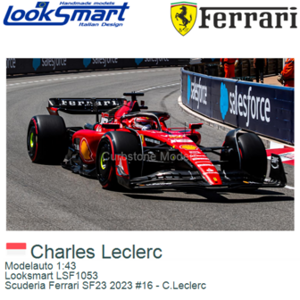Modelauto 1:43 | Looksmart LSF1053 | Scuderia Ferrari SF23 2023 #16 - C.Leclerc