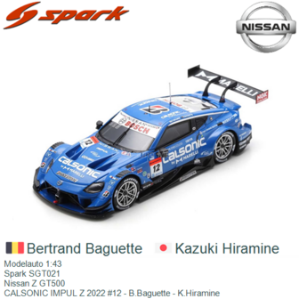 Modelauto 1:43 | Spark SGT021 | Nissan Z GT500 | CALSONIC IMPUL Z 2022 #12 - B.Baguette - K.Hiramine