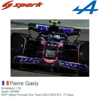 Modelauto 1:18 | Spark 18S980 | BWT Alpine Formula One Team A524 2024 #10 - P.Gasly