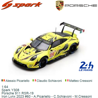 1:64 | Spark Y308 | Porsche 911 RSR-19 | Iron Lynx 2023 #60 - A.Picariello - C.Schiavoni - M.Cressoni