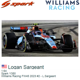 1:64 | Spark Y350 | Williams Racing FW45 2023 #2 - L.Sargeant
