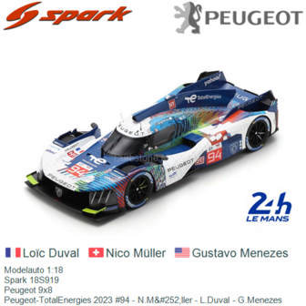 Modelauto 1:18 | Spark 18S919 | Peugeot 9x8 | Peugeot-TotalEnergies 2023 #94 - N.M&amp;#252;ller - L.Duval - G.Menezes