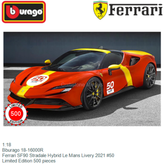 1:18 | Bburago 18-16000R | Ferrari SF90 Stradale Hybrid Le Mans Livery 2021 #50